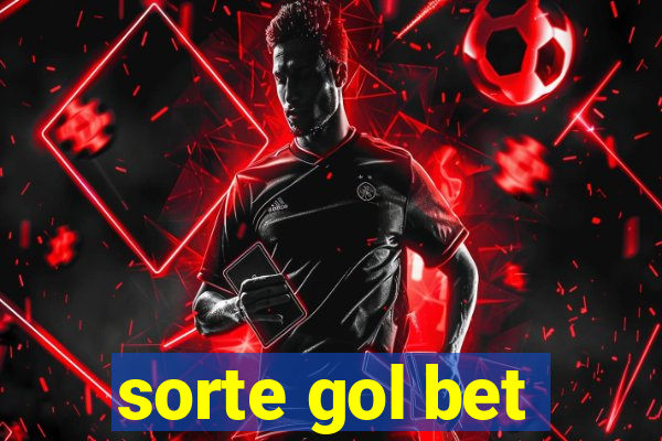 sorte gol bet